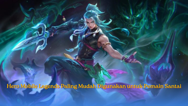 Hero Mobile Legends