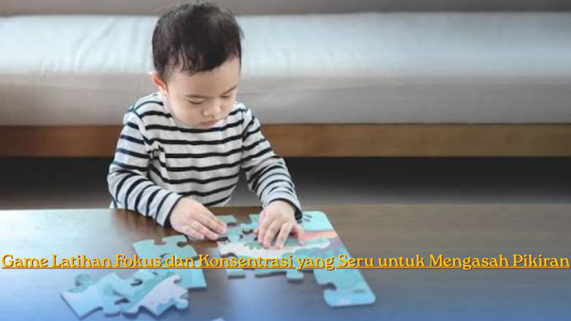 Game Latihan Fokus